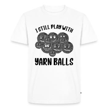 I Still Play With Yarn Balls - Funny Crocheting - Men's Premium Organic T-Shirt - white - Front - Nico (187cm)