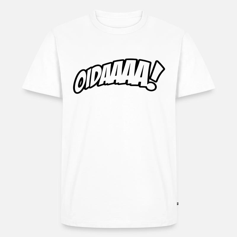 OIDAAAA! Lustiger Spruch im Dialekt - Männer Premium Bio T-Shirt - Weiß