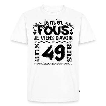 J’ai 49 ans | Je m'en fous j'ai 49 ans - T-shirt Premium bio Homme - blanc - Devant - Nico (187cm)