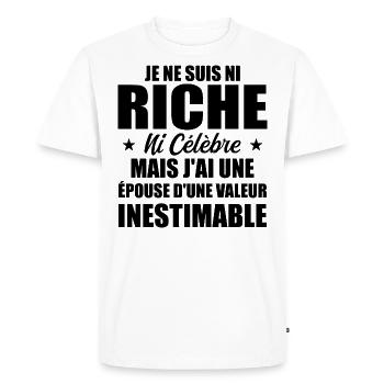 Je ne Suis Ni Riche Ni Célèbre Humour - T-shirt Premium bio Homme - blanc - Devant - Nico (187cm)