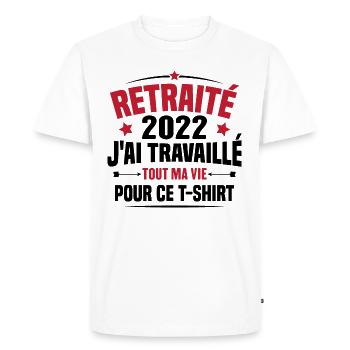 Retraité En 2022 / Humour Cadeau Retraité 2022 - T-shirt Premium bio Homme - blanc - Devant - Nico (187cm)