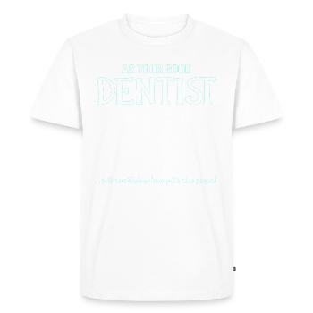 Dentist Dentist Nerve Dentist Gift - Men's Premium Organic T-Shirt - white - Front - Nico (187cm)