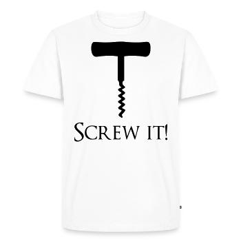 Screw it! - Men's Premium Organic T-Shirt - white - Front - Nico (187cm)