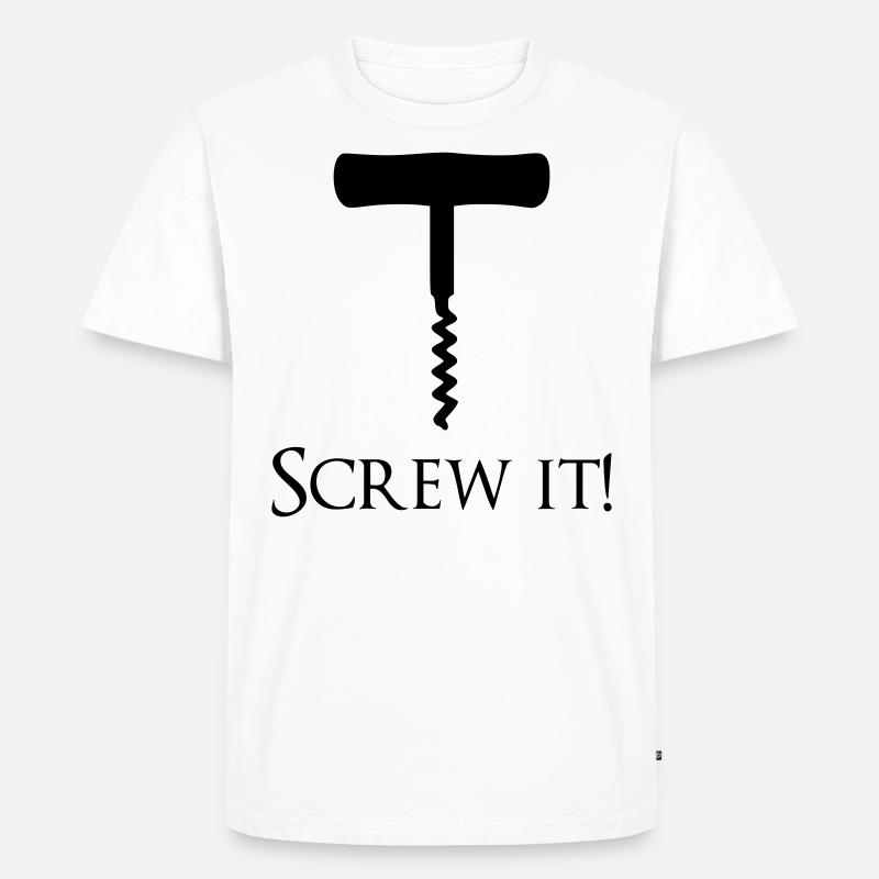 Screw it! - Männer Premium Bio T-Shirt - Weiß