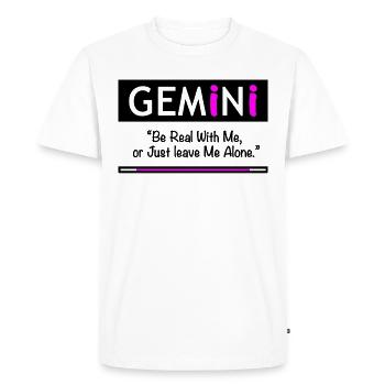 Gemini Horoscope Be Real With Me - Men's Premium Organic T-Shirt - white - Front - Nico (187cm)