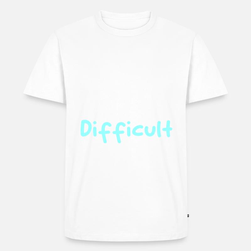 Expensive and Difficult - Männer Premium Bio T-Shirt - Weiß