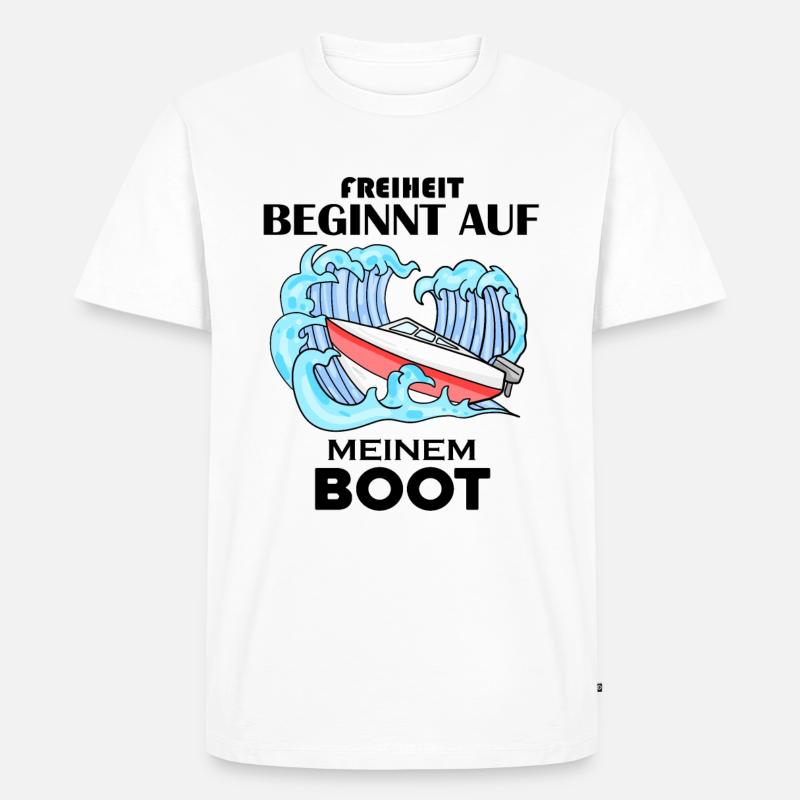 Boot Spruch Geschenk - Männer Premium Bio T-Shirt - Weiß