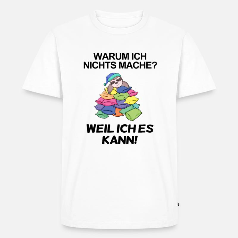 Lustiger Spruch - Nichts machen - Männer Premium Bio T-Shirt - Weiß