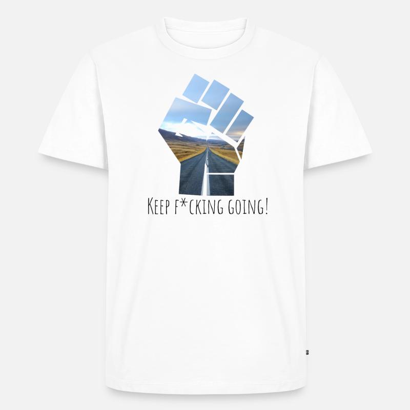 Keep F*cking Going! - Männer Premium Bio T-Shirt - Weiß