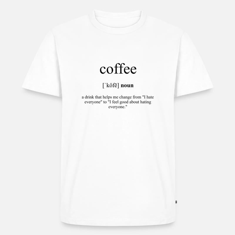 Coffee (Kaffee) Definition Dictionary - Männer Premium Bio T-Shirt - Weiß
