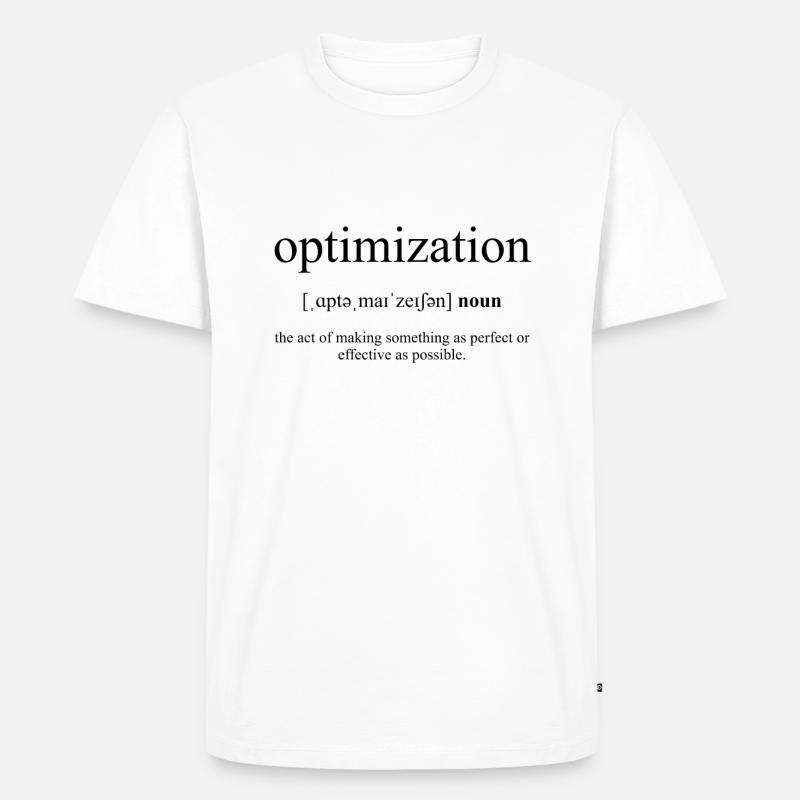 Optimization (Optimierung) Definition Dictionary - Männer Premium Bio T-Shirt - Weiß