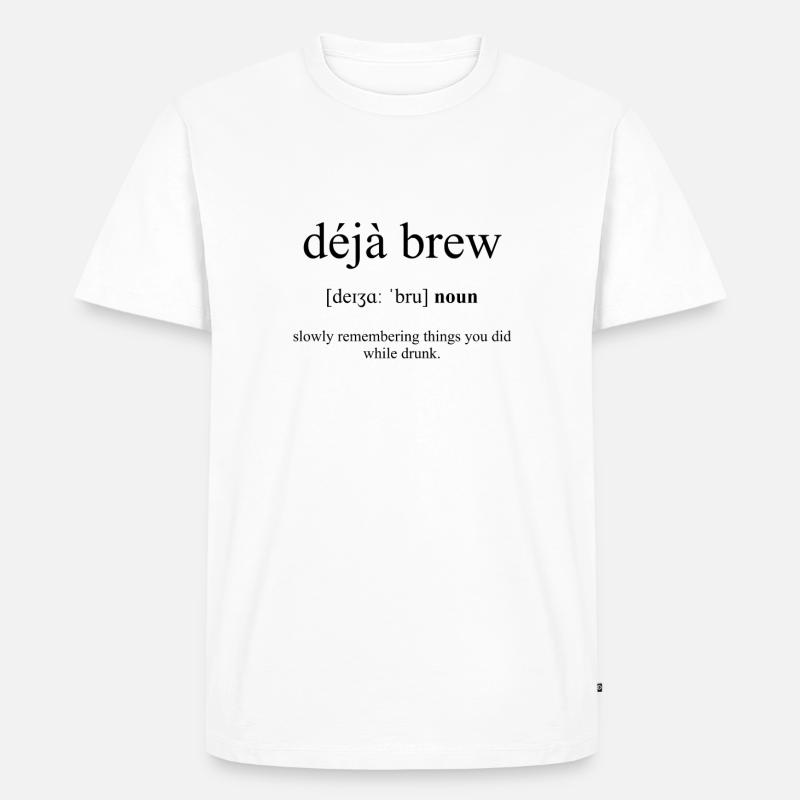 Déjà Brew (Déjà-vu/...) Definition Dictionary - Männer Premium Bio T-Shirt - Weiß