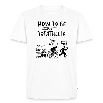 Triathlon - Comment être un triathlète - Sports - T-shirt Premium bio Homme - blanc - Devant - Nico (187cm)