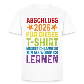 Graduation 2026 T-Shirt Saying Long Learn to Pretend - Men's Premium Organic T-Shirt - white - Front - Nico (187cm)