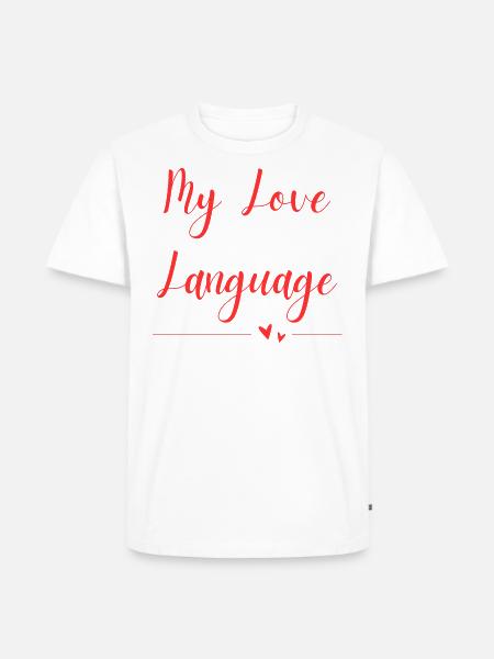 My Love Language - Männer Premium Bio T-Shirt - Weiß