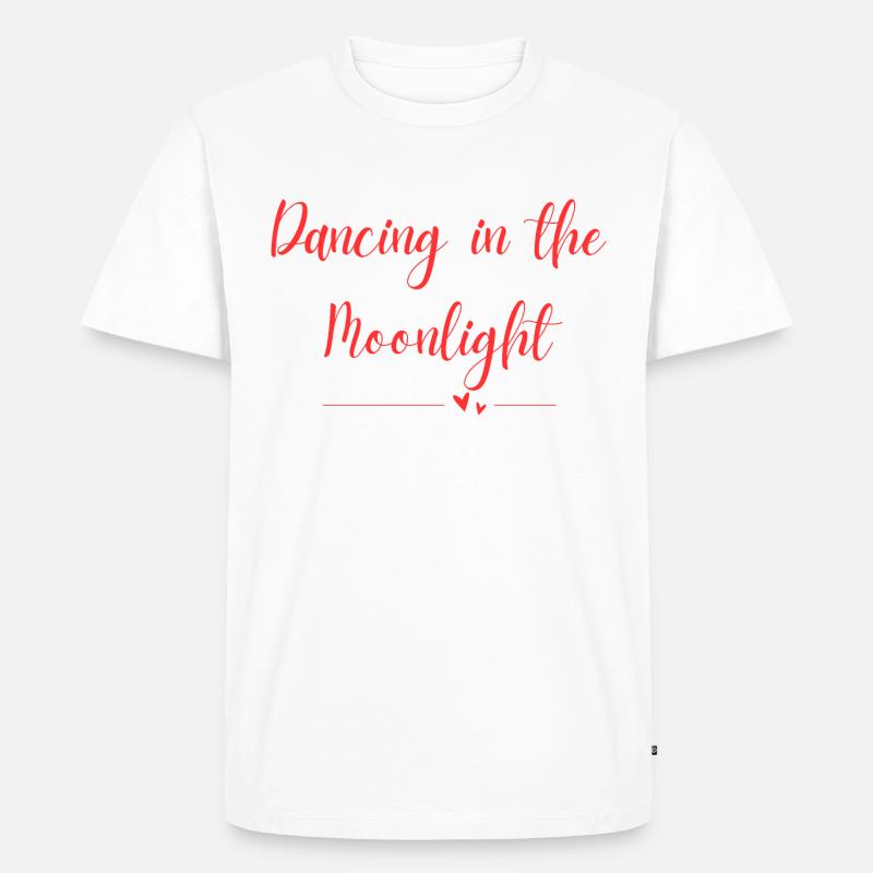 Dancing in the Moonlight - Männer Premium Bio T-Shirt - Weiß