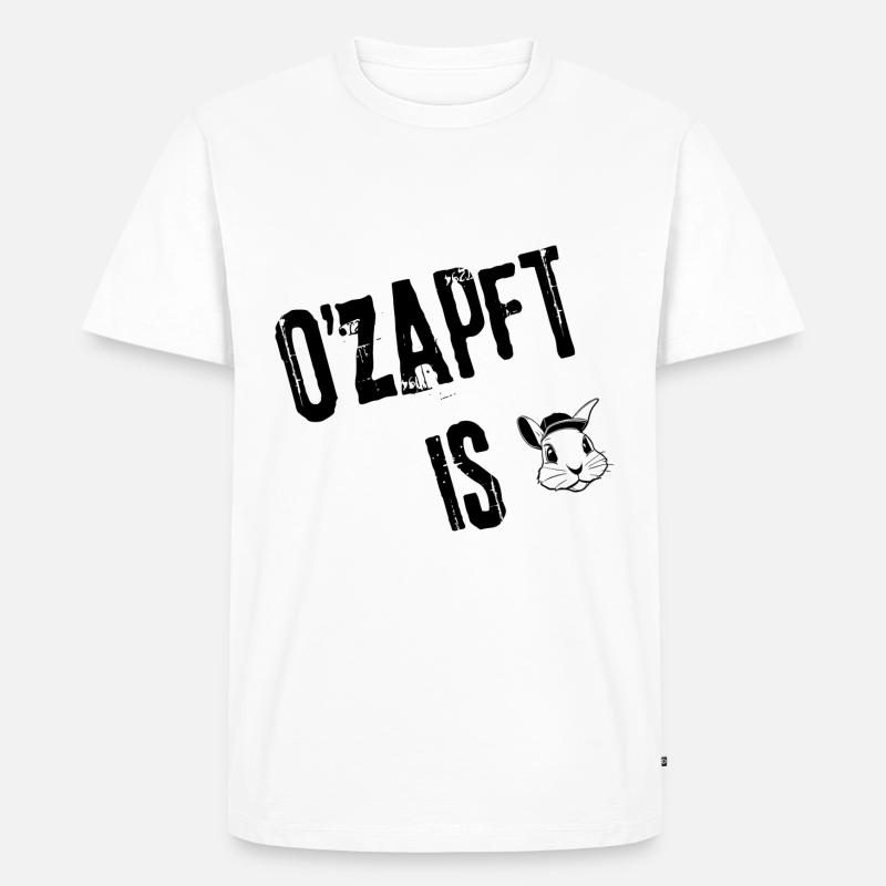 O'zapft is Style | Redewendung - Männer Premium Bio T-Shirt - Weiß