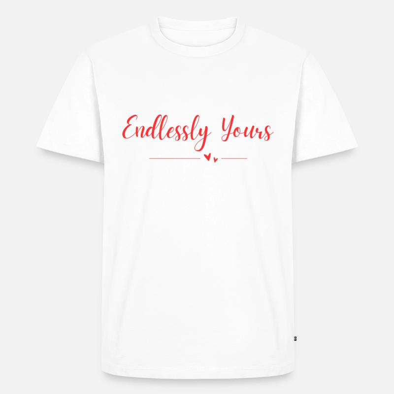 Endlessly Yours - Männer Premium Bio T-Shirt - Weiß