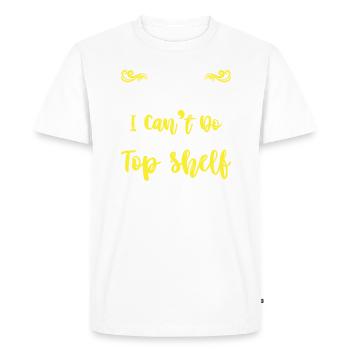 There Is Nothing I Can't Do - Reach The Top Shelf - Men's Premium Organic T-Shirt - white - Front - Nico (187cm)