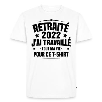 Retraité En 2022 / Humour Cadeau Retraité 2022 - T-shirt Premium bio Homme - blanc - Devant - Nico (187cm)