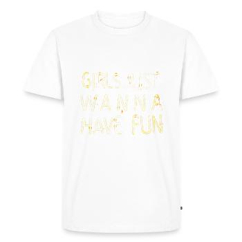 girl just wanna have fun - T-shirt Premium bio Homme - blanc - Devant - Nico (187cm)
