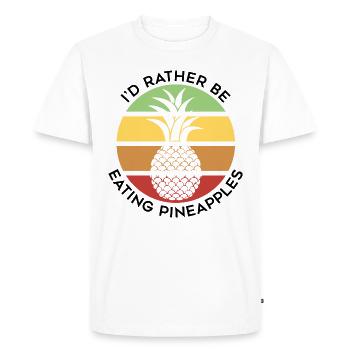 Eating Pineapples Ironic Saying Tropical Summer - Men's Premium Organic T-Shirt - white - Front - Nico (187cm)