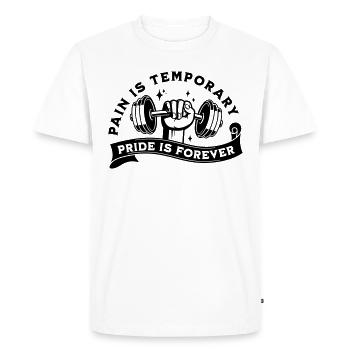 PAIN IS TEMPORARY PRIDE IS FOREVER - Men's Premium Organic T-Shirt - white - Front - Nico (187cm)