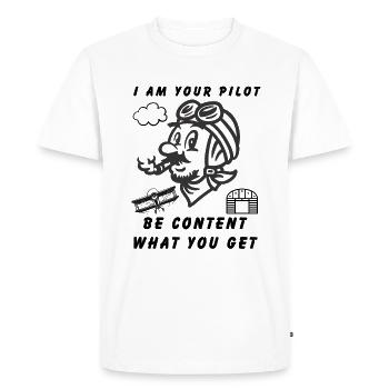 Je suis votre pilote - Soyez content de ce que vous obtenez - T-shirt Premium bio Homme - blanc - Devant - Nico (187cm)