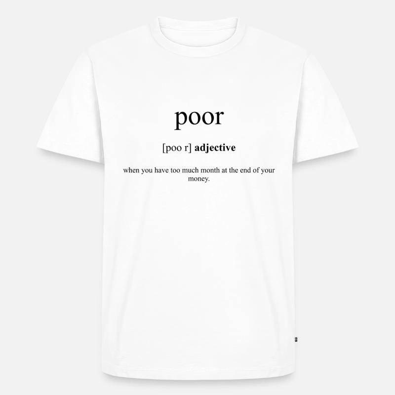 Poor | arm Definition Dictionary - Männer Premium Bio T-Shirt - Weiß