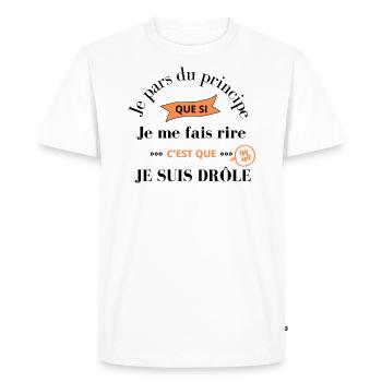 Blague humoristique, phrase drôle et narcissique - T-shirt Premium bio Homme - blanc - Devant - Nico (187cm)