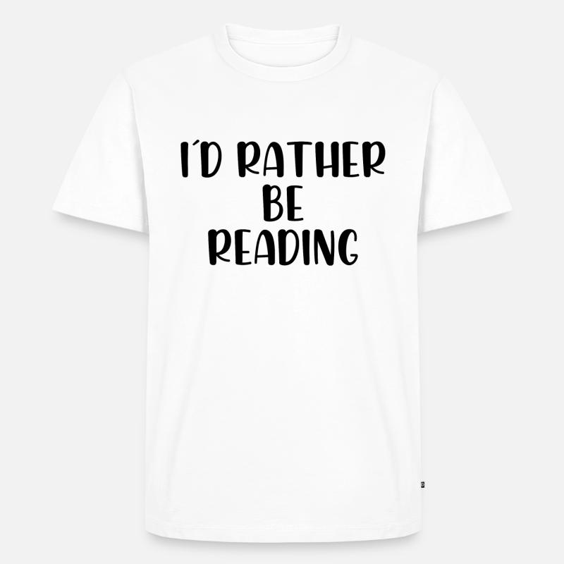 I would rather be reading - Männer Premium Bio T-Shirt - Weiß