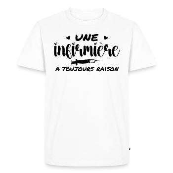 Une Infirmière A Toujours Raison - T-shirt Premium bio Homme - blanc - Devant - Nico (187cm)