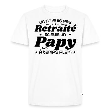 Je ne suis pas Retraité je suis un Papy - T-shirt Premium bio Homme - blanc - Devant - Nico (187cm)