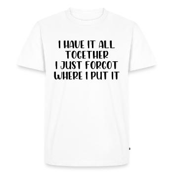 J'ai tout ensemble juste oublié où je l'ai mis - T-shirt Premium bio Homme - blanc - Devant - Nico (187cm)