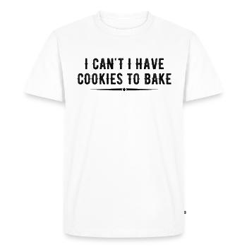 I Can't I Have Cookies To Bake Baking Lover Funny - T-shirt Premium bio Homme - blanc - Devant - Nico (187cm)