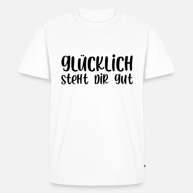 Glücklich steht dir gut - Männer Premium Bio T-Shirt - Weiß