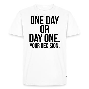 Un jour ou un premier jour votre décision - T-shirt Premium bio Homme - blanc - Devant - Nico (187cm)