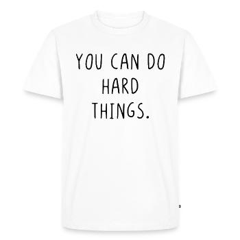 Vous pouvez faire des choses difficiles - T-shirt Premium bio Homme - blanc - Devant - Nico (187cm)