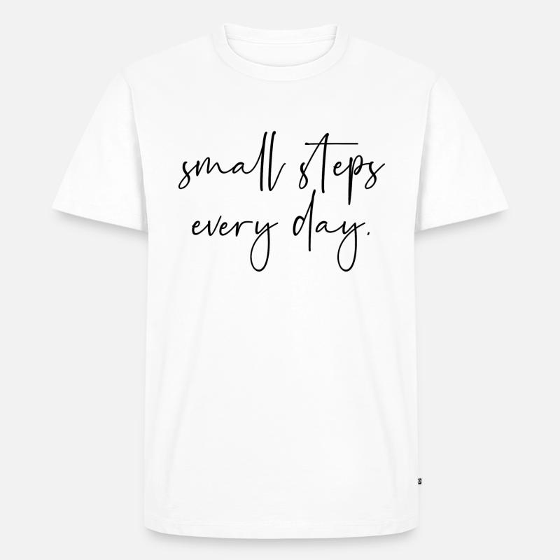 Small steps every day - Männer Premium Bio T-Shirt - Weiß