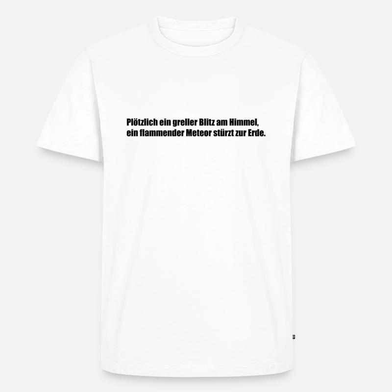 ploetzlich - Männer Premium Bio T-Shirt - Weiß