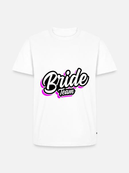 Team Bride Wedding Saying - Men's Premium Organic T-Shirt - white