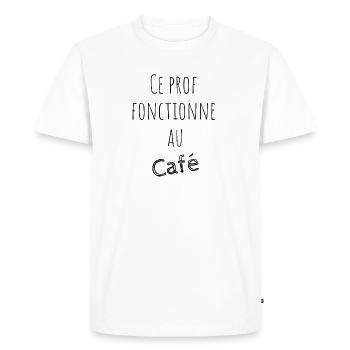 This teacher works at the cafe - Men's Premium Organic T-Shirt - white - Front - Nico (187cm)