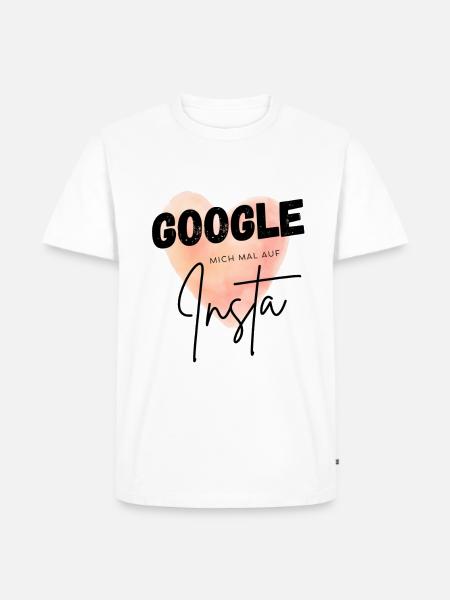 Google mich mal auf Insta - Männer Premium Bio T-Shirt - Weiß