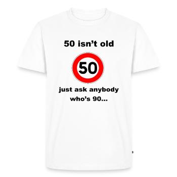 50 isnt old - T-shirt Premium bio Homme - blanc - Devant - Nico (187cm)