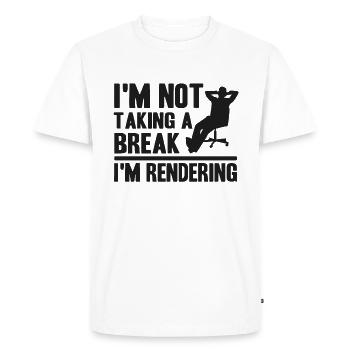 I'm Rendering Funny Filmmaker Gift Video Editor - Men's Premium Organic T-Shirt - white - Front - Nico (187cm)