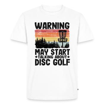 May Talking About Disc Golf Funny Disc Golfing - Men's Premium Organic T-Shirt - white - Front - Nico (187cm)