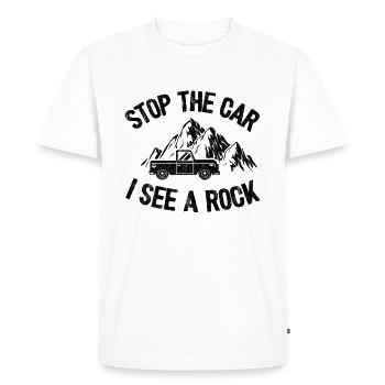 Stop The Car I See A Rock Rock Collector Funny - Men's Premium Organic T-Shirt - white - Front - Nico (187cm)