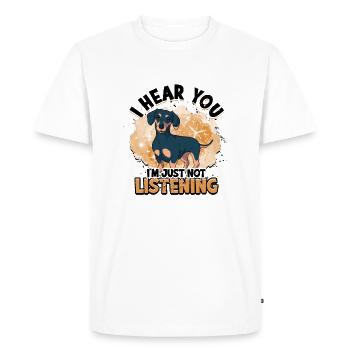 I hear you I'm just not listening - weenie dog - Men's Premium Organic T-Shirt - white - Front - Nico (187cm)