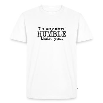 Je suis beaucoup plus humble que vous - rappel - T-shirt Premium bio Homme - blanc - Devant - Nico (187cm)