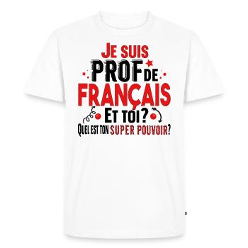 Prof Professeur Français Métier Collège Lycée - T-shirt Premium bio Homme - blanc - Devant - Nico (187cm)